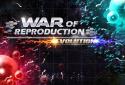 War of Reproduction