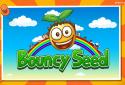 Bouncy seed