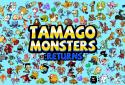 TAMAGO Monsters Returns