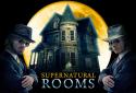 Supernatural Rooms