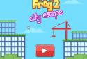 Hoppy Frog 2 - City Escape