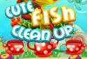 Cute Fish Clean Up