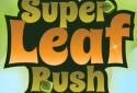 Super Leaf Rush