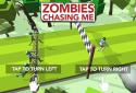 Zombies Chasing Me