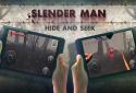 Slender Man Hide & Seek