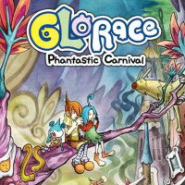 Glorace: Phantastic Carnival