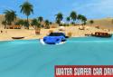 Water Surfer Car Driving