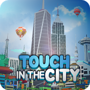 Growing City-Touch in the City