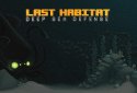 Last Habitat: Deep Sea Defense