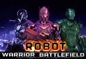 Robot Warrior Battlefield 2018