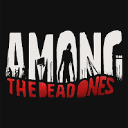 AMONG THE DEAD ONES™ (Unreleased)