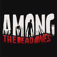 AMONG THE DEAD ONES