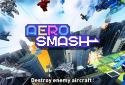 Aero Smash-open fire