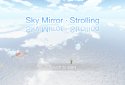 Sky Mirror · Strolling