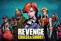 Revenge : Chase & Shoot