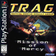 T.R.A.G.: Tactical Rescue Assault Group