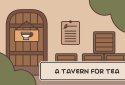 A Tavern for Tea