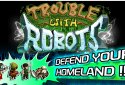 Trouble With Robots