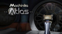 Machinika: Atlas