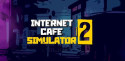 Internet Cafe Simulator 2