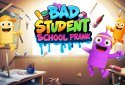 Bad Student: School Prank