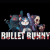 Bullet Bunny